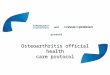 Osteoarthritis official healthcare protocol