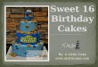 Sweet 16 cakes - A Little Cake