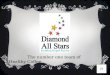 Diamond All Stars Presentation
