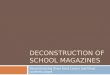 Deconstruction of school magazines