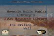 Beverly Hills Public Library’s Art Research Library: The Writing on the Wall