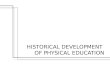 Historical development of physical education in the philippines
