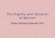 The Dignity and Vocation of Women