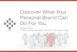 Discover what your personal brand can do for you