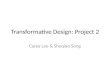 Transformative Design Project 2 Presentation