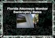 Florida Attorneys Monitor Bankruptcy Rates