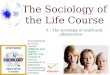 The Sociology of the Life Course 3- youth and adolescence