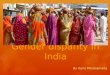 Gender disparity in India - Ugnė M