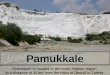 Pamukkale (Hierapolis) Turkey - The Cotton Castle