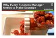 Why Every Business Manager Needs to Make Sausage - Ignite Boise