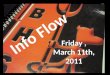 Info Flow March 11th