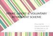 Strike, layoff & voluntary retirement scheme