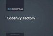 Codenvy: Managed Factories - On-Demand Developer Environments for Business