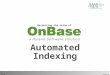 Automated indexing - Hyland Onbase
