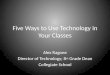 Five Ways to Integrate Technology Into Your Classes
