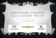 Vadodra traffic education trust