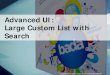 advanced ui large custom list with search