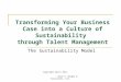 Transforming Your Business Case into a Culture of Sustainability through Talent Management