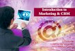 introduction to marketing & crm
