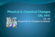 Physical & chemical changes oh my