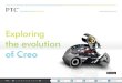 PTC: Exploring The Evolution of Creo