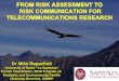De los riesgos en evaluación a los riesgos en comunicación para la investigaciòn en telecomunicaciones