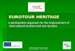 EUROTOUR HERITAGE: A participative approach for the improvement of  rural cultural tourism and eco-tourism
