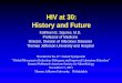 HIV History and Future - Kathleen Squires MD