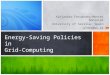 Smart scheduling for saving energy in grid computing   final