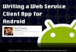 Writing a Web Service Client App for Android