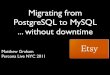 Migrating from PostgreSQL to MySQL Without Downtime