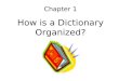 How a Dictionary is Organized