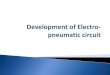 Week 8 2_design_of_electro_pneumatic_circuit