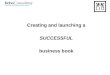 Creating & launching a successful business book