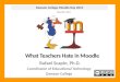What Teachers Hate in Moodle