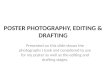 Poster photography, editing & drafting
