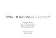 What If Ads Were Content?