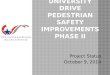 University Drive Pedestrian Safety Improvements Phase II