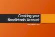 Creating your noodletools account