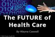 Moore's Law and The Future of healthcare