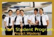 Smart Student Program  (Project Wisdom)