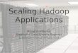 Apache Hadoop India Summit 2011 Keynote talk "Scaling Hadoop Applications" by Milind Bhandarkar