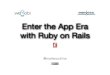 Enter the app era with ruby on rails