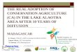 The real adoption of CA in the Lake Alaotra area after 10 years of diffusion.  eric penot