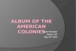 Album of the american colonies