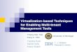 Virtualization-based Techniques for Enabling Multi-tenant 