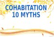 Cohabitation. 10 myths