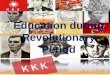 The nationalism  in education during revolutionary period