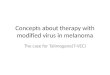 Talimogene (T-VEC) : virotherapy in melanoma
