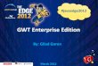 GWT Enterprise Edition